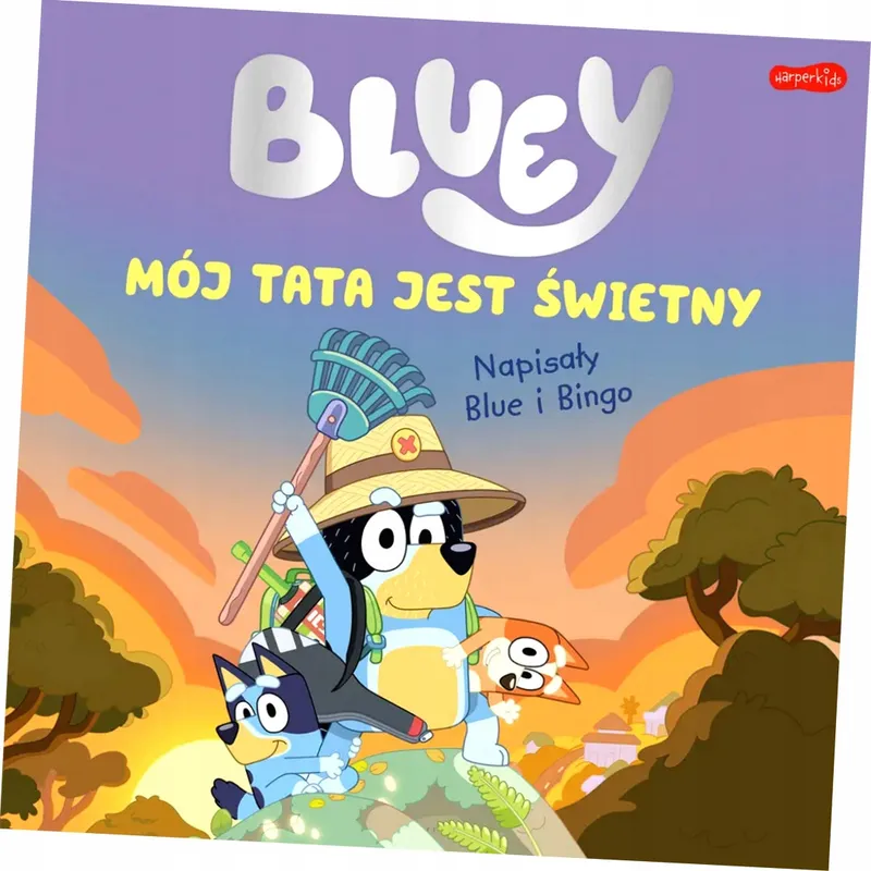 Bluey. mój tata jest świetny praca zbiorowa