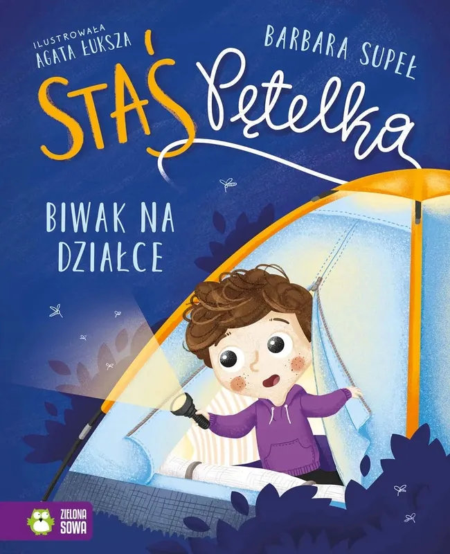 Staś Pętelka. Biwak na działce - Barbara Supeł