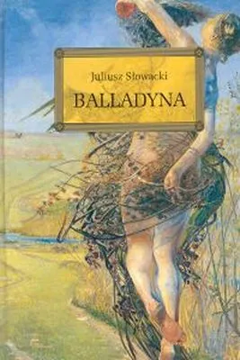 Balladyna, Lektura z opracowaniem, Juliusz Słowacki