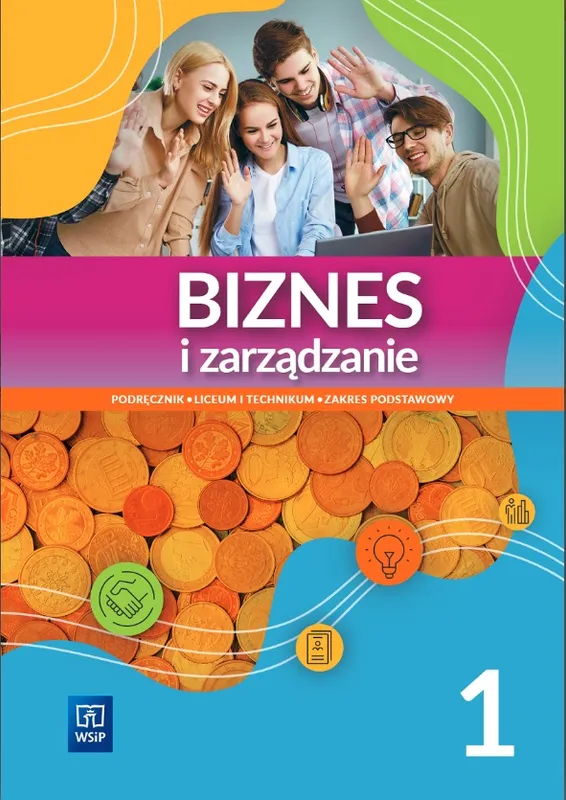 Biznes i zarządzanie. Liceum i technikum, część 1