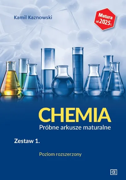 Chemia. Próbne arkusze maturalne. Zestaw 1, rozszerzony