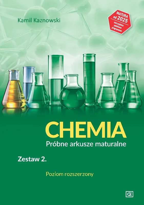 CHEMIA Próbne arkusze maturalne Zestaw 2, poziom rozszerzony