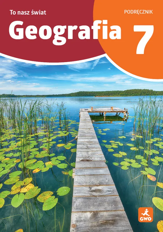 Geografia To Nasz Świat podręcznik dla klasy 7 szkoła podstawowa EDYCJA 2026
