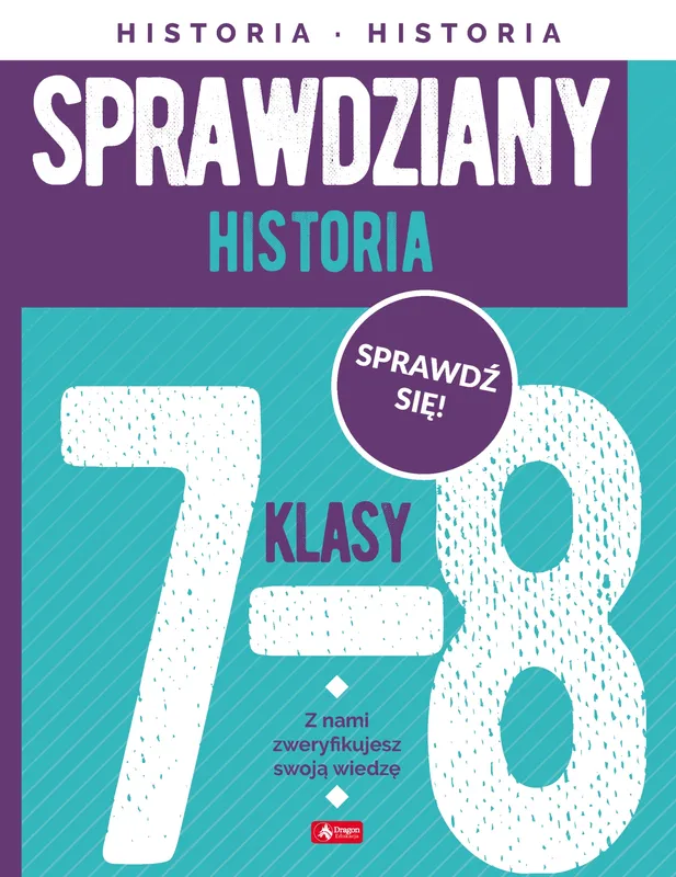 Historia. Sprawdziany dla klasy 7 do 8