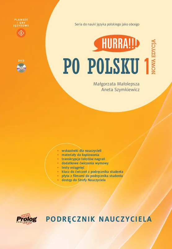 HURRA!!! PO POLSKU 1 Podręcznik nauczyciela + DVD. Nowa Edycja. II wyd.