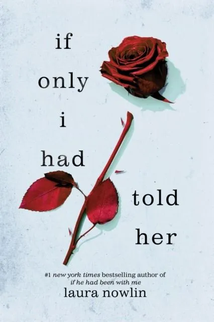 If Only I Had Told Her wer. angielska, Laura Nowlin, Sourcebooks