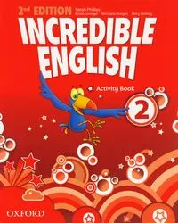 Incredible English 2E 2 AB, Sarah Phillips, Oxford