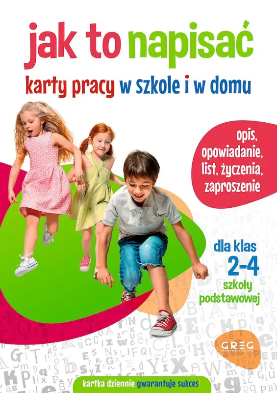Jak to napisać. Karty pracy w szkole i w domu, Greg