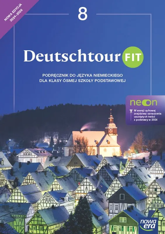 Język niemiecki Deutschtour fit NEON podręcznik dla klasy 8 szkoły podstawowej EDYCJA 2024-2026