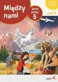 Język polski ćwiczenia dla klasy 5 między nami część 2 wersja a szkoła…