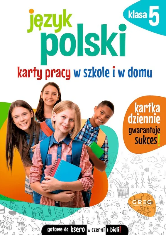 Język polski, Karty pracy w szkole i w domu, klasa 5, Greg