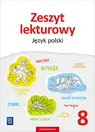 Język polski zeszyt lekturowy zeszyt ćwiczeń dla klasy 8 szkoły podstawowej
