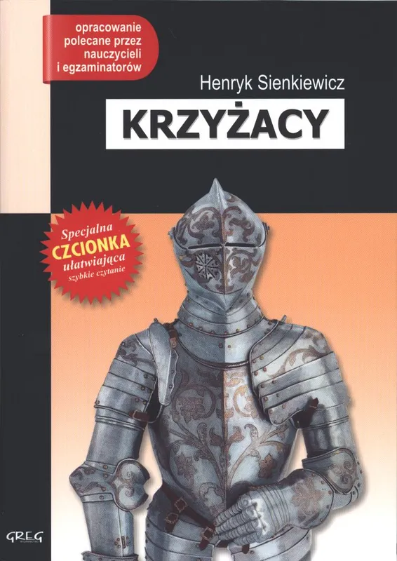 Krzyżacy. Lektura z opracowaniem, Henryk Sienkiewicz