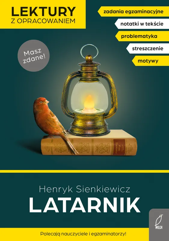 Latarnik, Henryk Sienkiewicz, lektura szkolna z opracowaniem
