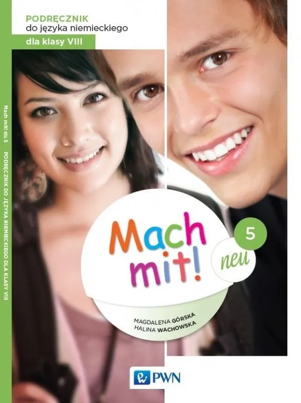 Mach mit! Neu 5, podręcznik do niemieckiego, klasa 8, Magdalena Górska