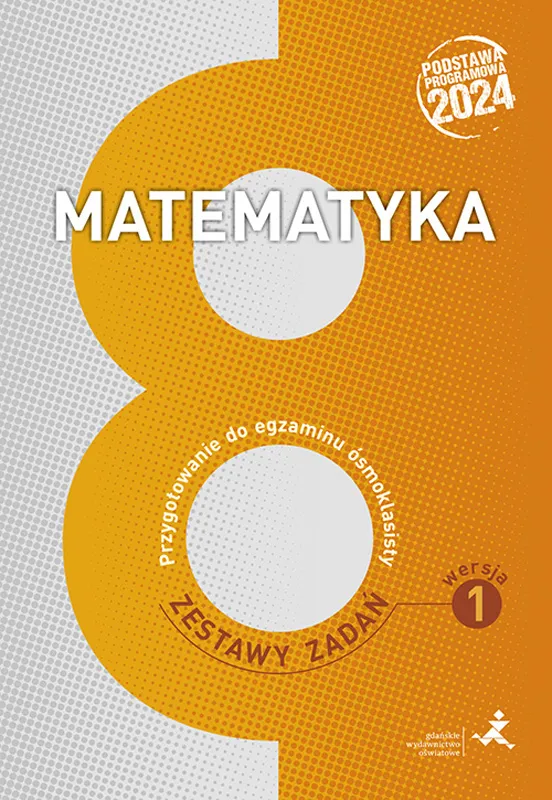 Matematyka. Przygotowanie do egzaminu ósmoklasisty