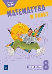 Matematyka w punkt zbiór zadań klasa 8 szkoła podstawowa