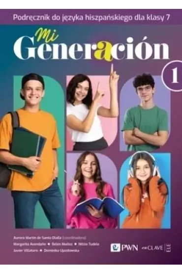 Mi Generacion 1, podręcznik do hiszpańskiego, PWN Szkolny