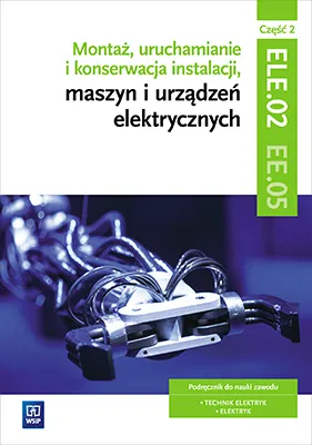 Montaż i konserwacja instalacji elektrycznych, EE.05, cz.2