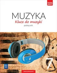 Muzyka klucz do muzyki podręcznik dla klasy 7 szkoły podstawowej