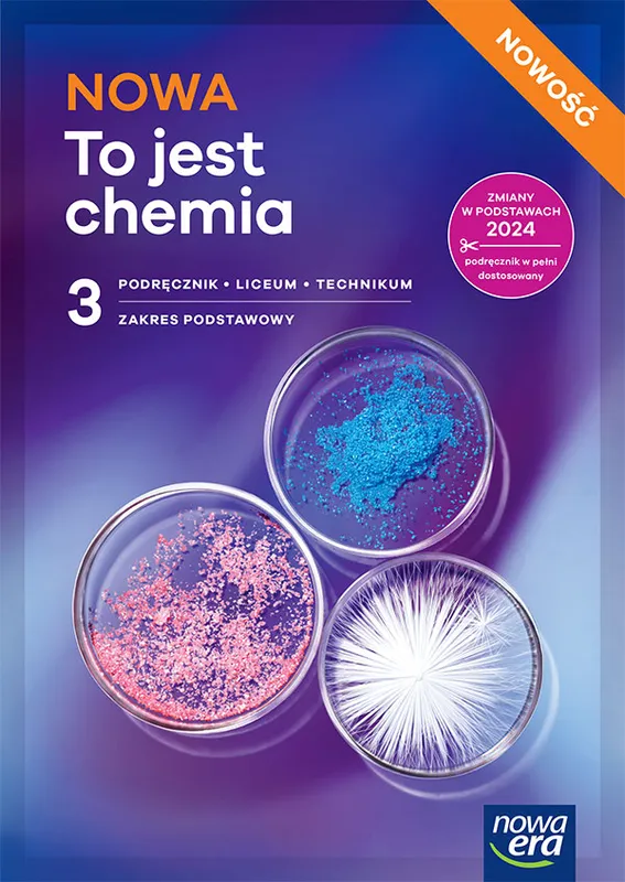 Nowa chemia, podręcznik 3, liceum i technikum, zakres podstawowy