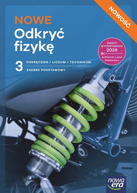 Nowe Odkryć Fizykę, podręcznik część 3, zakres podstawowy