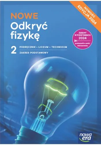 Odkryć fizykę podręcznik 2 zakres podstawowy liceum
