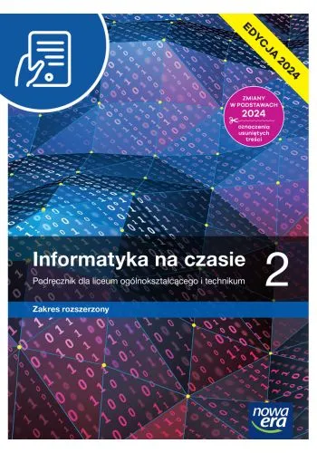 Nowa Informatyka na czasie podręcznik 2 liceum i technikum zakres rozszerzony EDYCJA 2024