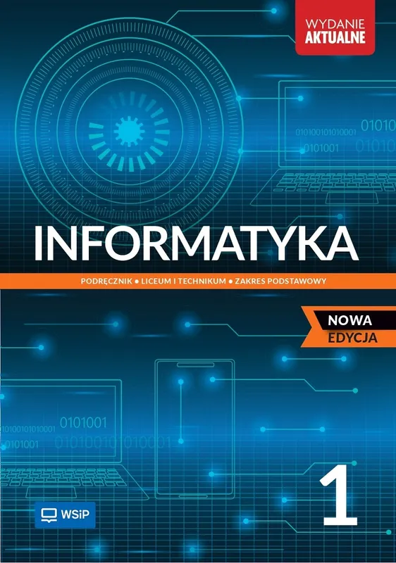 Nowa Informatyka Podręcznik liceum i technikum klasa 1 zakres podstawowy