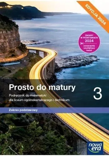 Nowa matematyka prosto do matury podręcznik klasa 3 liceum i technikum zakres podstawowy EDYCJA 2024
