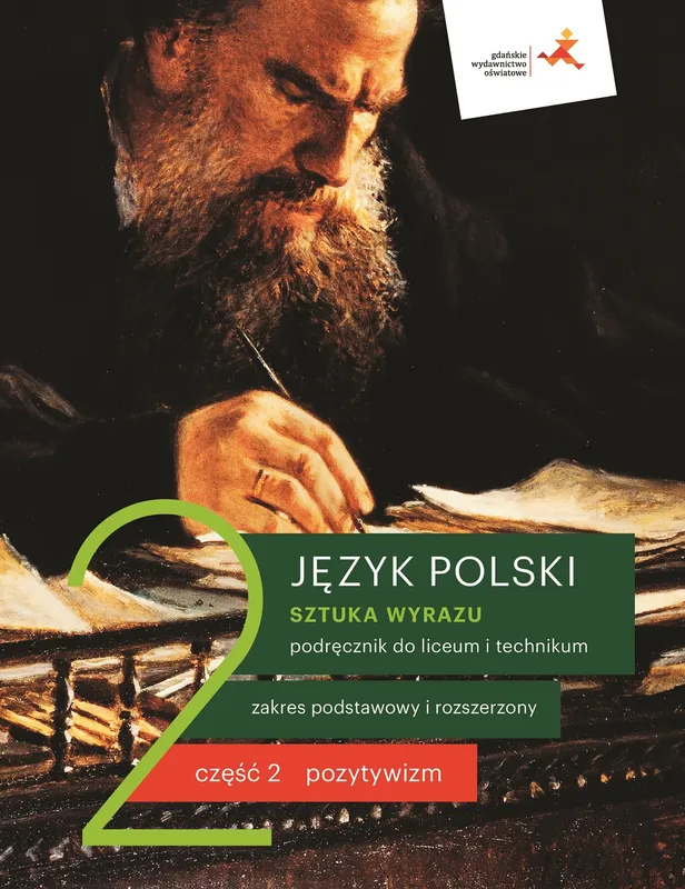 Nowe Sztuka wyrazu podręcznik kl. 2 cz. 2, pozytywizm