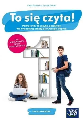 Nowe język polski to się czyta. Podręcznik 1, szk. branżowa