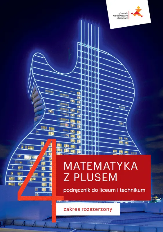 Matematyka z plusem, podręcznik, liceum i technikum, klasa 4, rozszerzenie