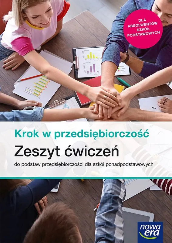 Nowe podstawy przedsiębiorczości krok w przedsiębiorczość ćwiczenia liceum i technikum