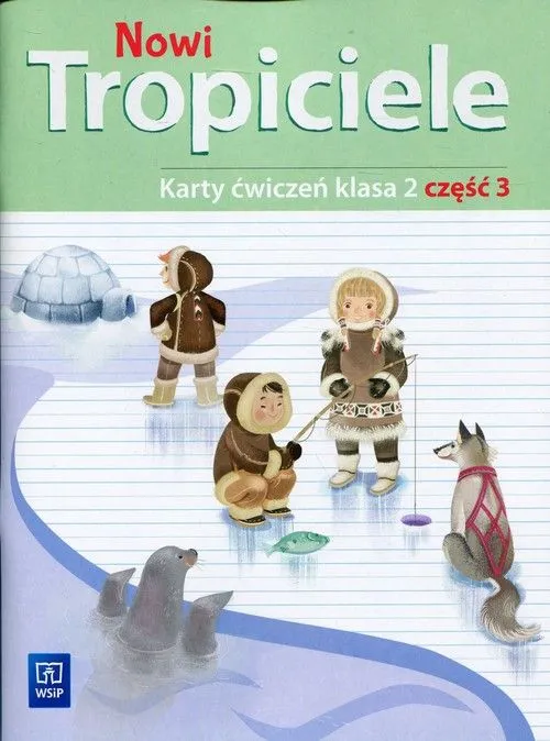 Nowi tropiciele karty ćwiczeń klasa 2 część 3 edukacja wczesnoszkolna
