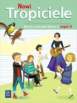 Nowi tropiciele karty ćwiczeń klasa 2 część 4 edukacja wczesnoszkolna