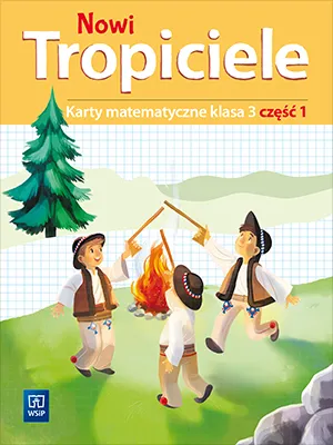 Nowi Tropiciele karty matematyczne klasa 3 część 1 edukacja wczesnoszkolna