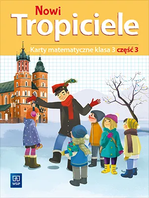 Nowi Tropiciele karty matematyczne klasa 3 część 3 edukacja wczesnoszkolna