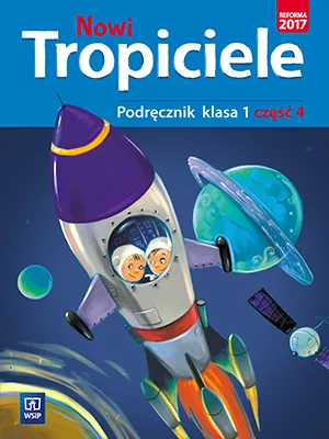 Nowi tropiciele podręcznik klasa 1 część 4 edukacja wczesnoszkolna