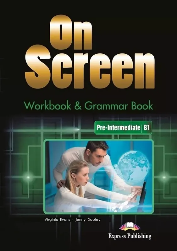 On Screen Pre-Intermediate B1 Workbook & Grammar, Jenny Dooley