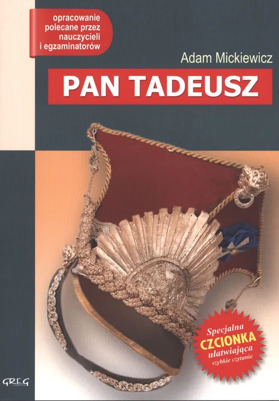 Pan Tadeusz, lektura z opracowaniem, Adam Mickiewicz
