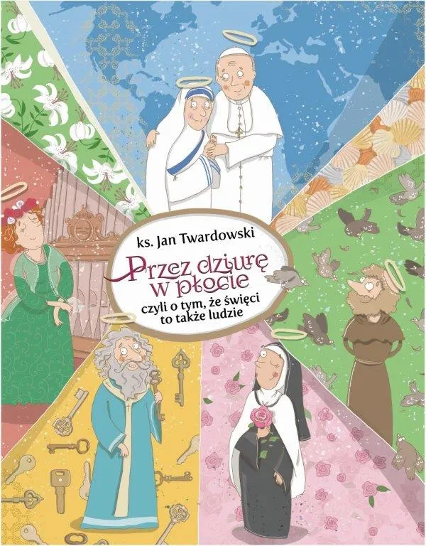 Przez dziurę w płocie, Jan Twardowski. Święty Wojciech, twarda oprawa