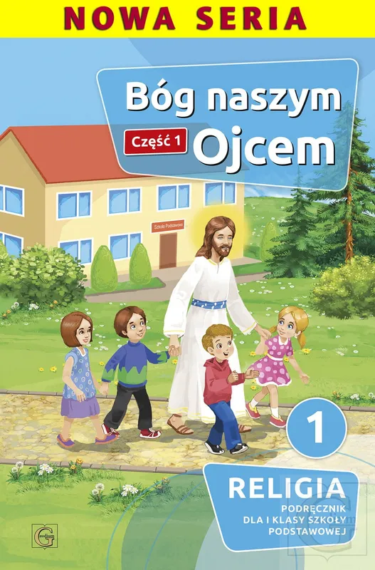 Religia Bóg naszym ojcem podręcznik klasa 1 część 1