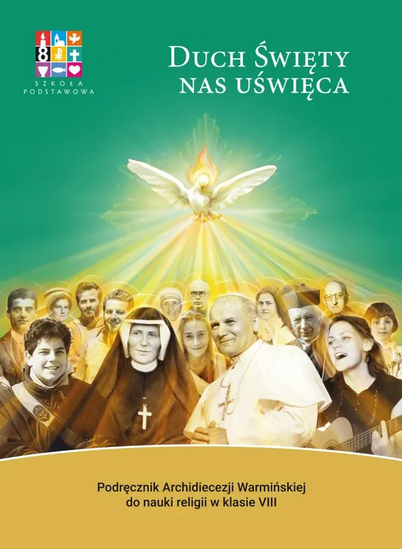 Religia Duch Święty nas uświęca, podręcznik dla klasy VIII
