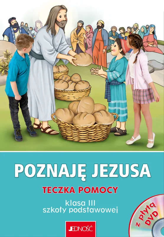 Religia Poznaję Jezusa, teczka pomocy dla klasy 3, Jedność