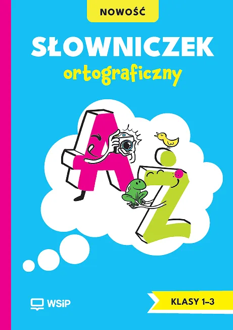 Słowniczek Ortograficzny dla klas 1-3, WSIP DOTACJA