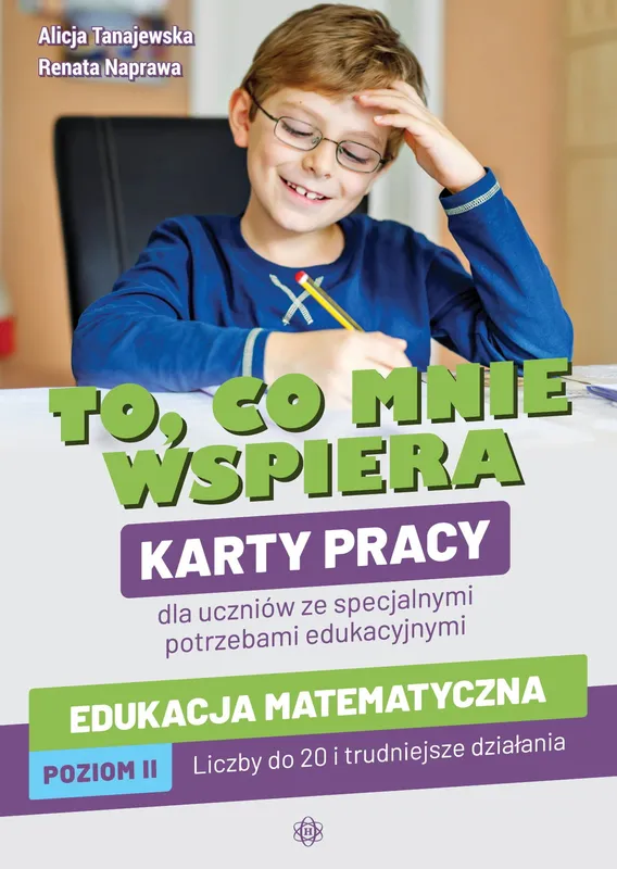 To co mnie wspiera. Edukacja matematyczna poz. II, Tanajewska