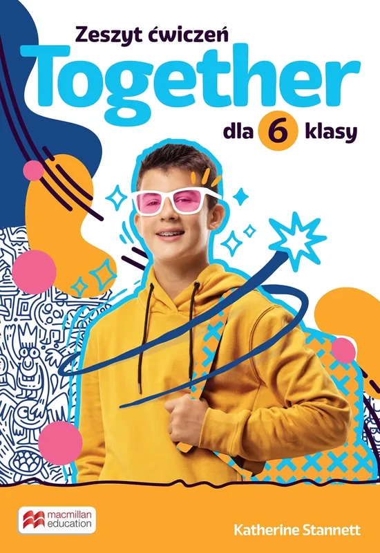 Together, zeszyt ćwiczeń, szkoła podstawowa, klasa 6, Macmillan
