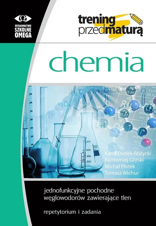 Trening przed maturą. Chemia: pochodne tlenowe