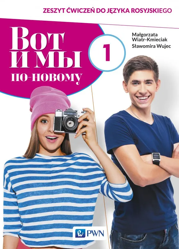Wot i my po nowomu 1. Zeszyt ćwiczeń, j. rosyjski, liceum